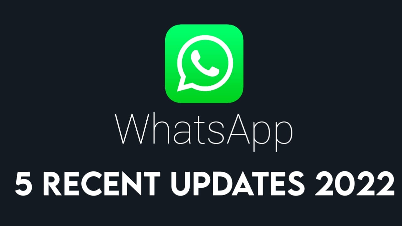 WhatsApp Recent Updates and Features 2022 in Hindi