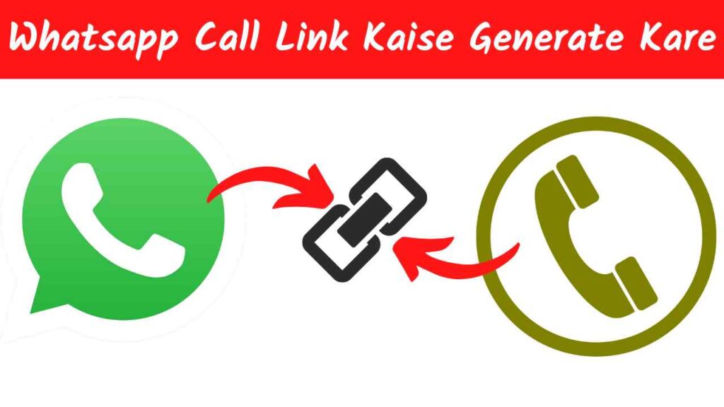 Create Call Link in Whatsapp Means in Hindi