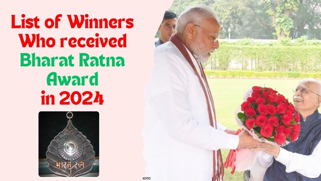 List of Winners Who received Bharat Ratna Award in 2024 