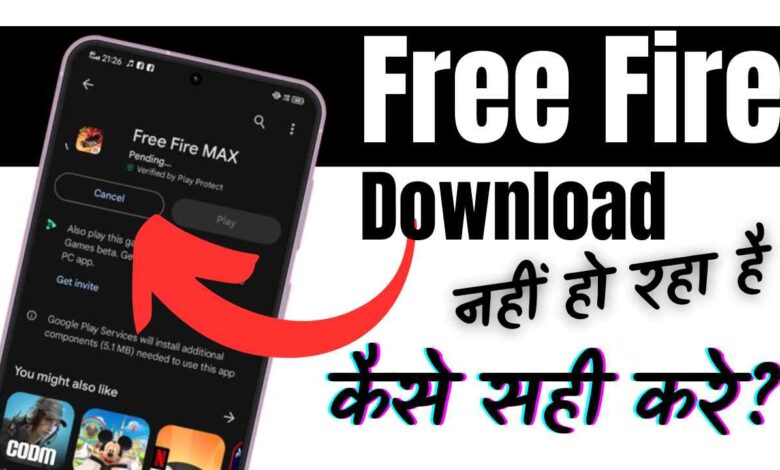 Free Fire Download Nahi Ho Raha Hai
